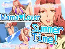 MamaLover-Summertime!, 日本語