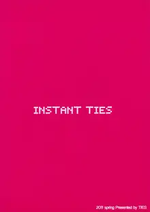 INSTANT TIES, 한국어