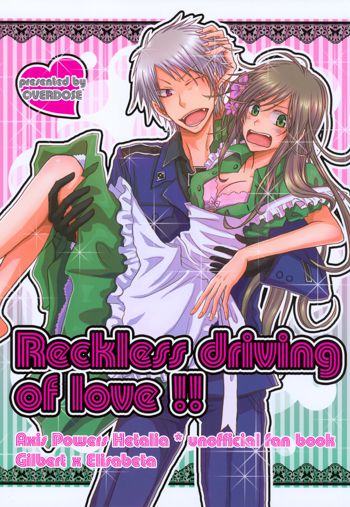 Reckless driving of love!!