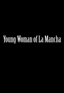 La Mancha no Onna | Young Woman of La Mancha, English