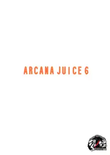 ARCANA JUICE 6, English