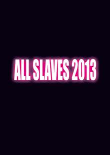 ALL SLAVES 2013, 日本語