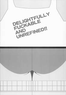 Delightfully Fuckable and Unrefined!! Bonus Booklet *Anal* Fuck-Day, English