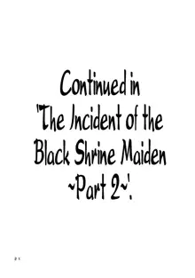 Kuro Miko no Hen ~Sono Ichi~ | The Incident of the Black Shrine Maiden ~Part 1~, English