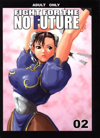 FIGHT FOR THE NO FUTURE 02, 日本語