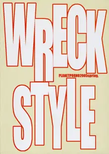 WRECK STYLE, 日本語