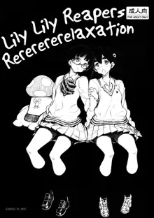 Lily Lily Reapers Rererererelaxation, English