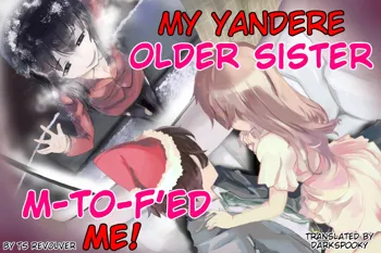 Yandere Aneki ga Ore o Onna ni Shita! | My Yandere older sister M-to-F'ed me!, English