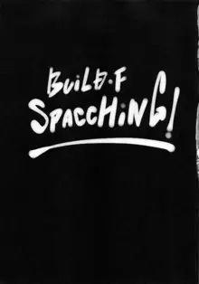 BUILD・F SPACCHING!, 日本語