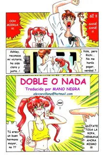 DOBLE O NADA, Español