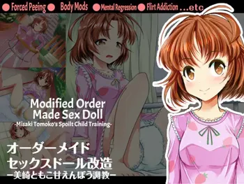 Order Made Sex Doll Kaizou - Misaki Tomoko Amaenbou Choukyou - | Modified Order Made Sex Doll - Misaki Tomoko's Spoilt Child Training, English