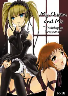 Joou-sama to Atashi ~Tadaima Choukyouchuu~ | My Queen and Me ~Training In Progress~, English