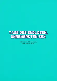 Ninshiki Sarenai SEX Zanmai na Hibi | Tage des endlosen, unbemerkten Sex, Deutsch