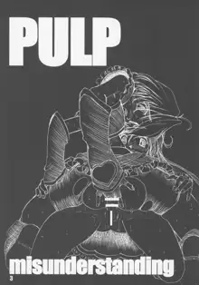 PULP misunderstanding, 日本語