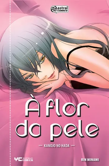 À Flor da Pele | Kanojo no Hada, Português