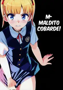 Kono, Hikyoumono!! | M-Maldito Cobarde!, Español