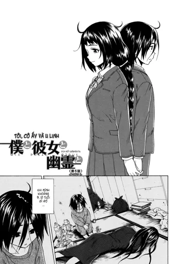 Boku to Kanojo to Yuurei to Ch. 5-6 | Tôi, Cô Ấy và U Linh chương 5-6 (decensored), Tiếng Việt